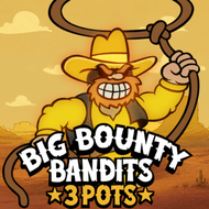 Big Bounty Bandits: 3 Pots